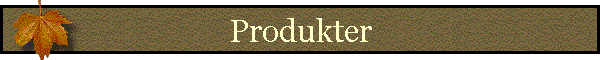 Produkter